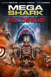 Download Mega Shark vs. Kolossus 2015 Full Movie