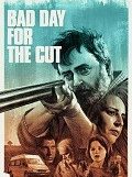 Bad Day for the Cut (2017)