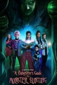 A-Babysitters-Guide-To-Monster-Hunting-2020-720p