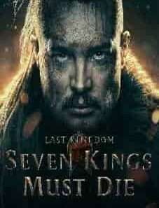 The Last Kingdom: Seven Kings Must Die 2023