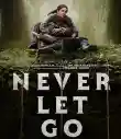 Never Let Go 2024