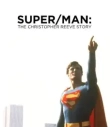 Super/Man: The Christopher Reeve Story