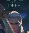 The Witcher: Sirens of the Deep 2025