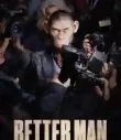 Better Man 2024