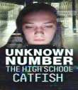 Unknown Number: The High School Catfish 2025