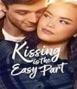 Kissing Is the Easy Part 2026 Afdah